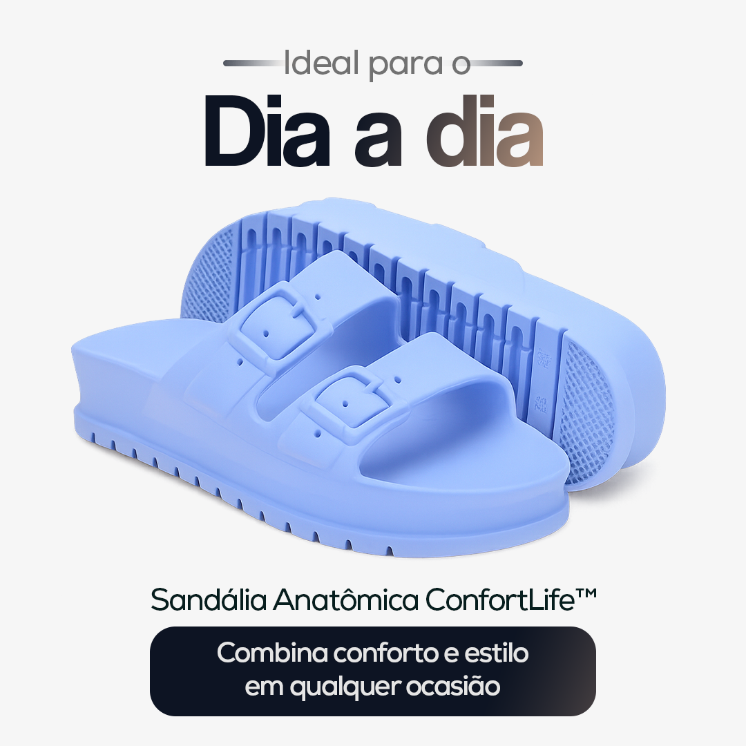 Sandália Anatômica ConfortLife - Alivia a pressão nos pés e articulações